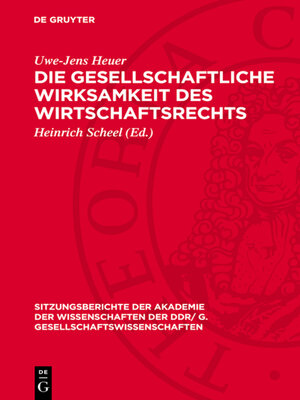 cover image of Die gesellschaftliche Wirksamkeit des Wirtschaftsrechts